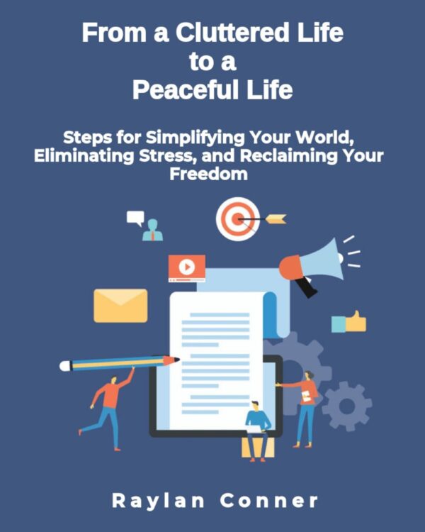 From a Cluttered Life To a Peaceful Life